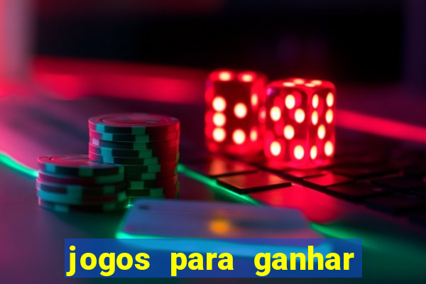 jogos para ganhar dinheiro de verdade sem precisar depositar